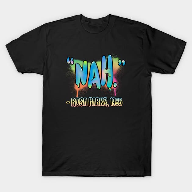 Nah rosa parks shirt cheap